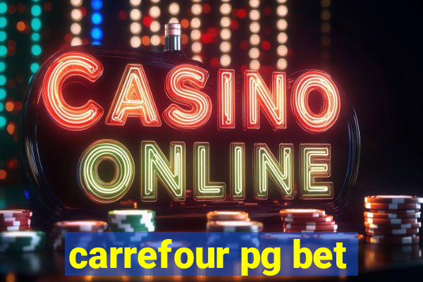 carrefour pg bet